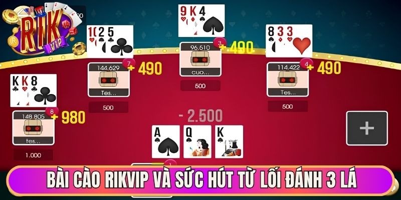 Bài cào Rikvip và sức hút từ lối đánh 3 lá 