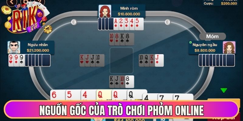 Nguồn gốc của trò chơi phỏm online