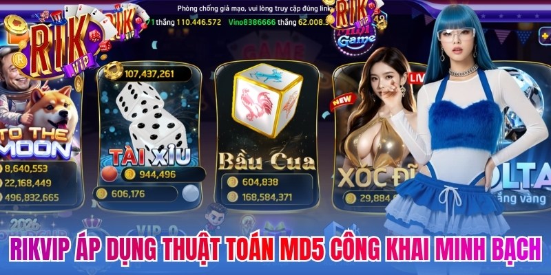 Rikvip áp dụng thuật toán MD5 công khai minh bạch