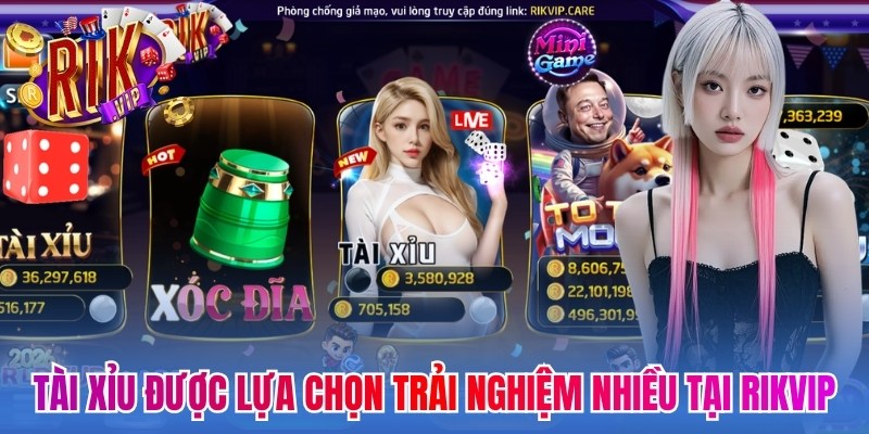 Tài xỉu - Hình thức được lựa chọn trải nghiệm nhiều nhất tại Rikvip