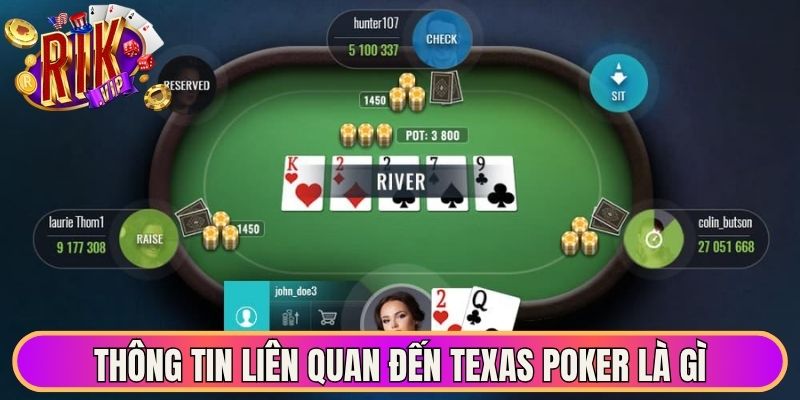 Thông tin liên quan đến Texas Poker là gì