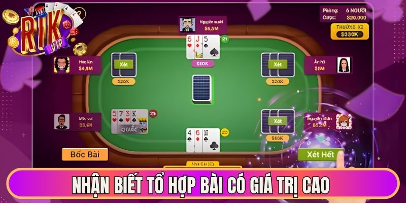 Nhận biết tổ hợp bài có giá trị cao 